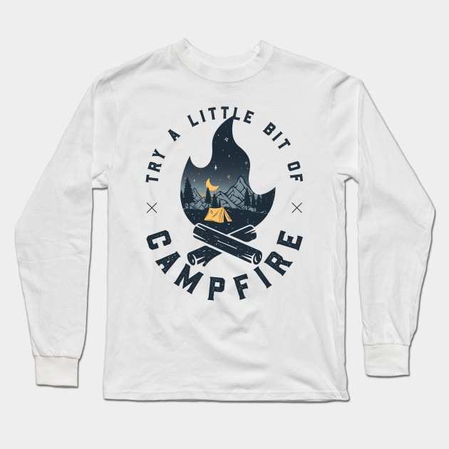 Try A Little Bit Of Campfire | Hiking Mountains Camping Under Stars Long Sleeve T-Shirt by Fitastic